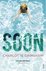 Soon - Charlotte Grimshaw - 9781448156252