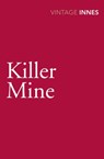 Killer Mine - Hammond Innes - 9781448156962