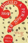 How Should a Person Be? - Sheila Heti - 9781448161348