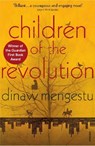 Children of the Revolution - Dinaw Mengestu - 9781448163564