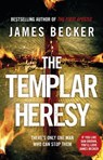 The Templar Heresy - James Becker - 9781448170111