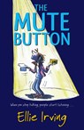 The Mute Button - Ellie Irving - 9781448171965