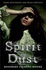 Spirit and Dust - Rosemary Clement-Moore - 9781448172795
