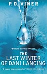 The Last Winter of Dani Lancing - P.D. Viner - 9781448176120
