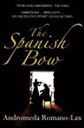 The Spanish Bow - Andromeda Romano-Lax - 9781448183494