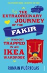 The Extraordinary Journey of the Fakir who got Trapped in an Ikea Wardrobe - Romain Puertolas - 9781448191413