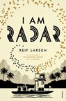 I Am Radar - Reif Larsen - 9781448192328