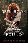 Spellbook of the Lost and Found - Moira Fowley-Doyle - 9781448193974