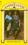 Saddle Club Book 7: Horse Play - Bonnie Bryant - 9781448194674