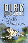 A Gentle Occupation - Dirk Bogarde - 9781448206841