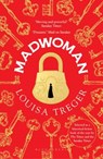 Madwoman - Louisa Treger - 9781448218028