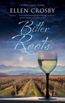 Bitter Roots - Ellen Crosby - 9781448308071