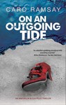 On an Outgoing Tide - Caro Ramsay - 9781448308538