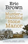 Murder at Standing Stone Manor - Eric Brown - 9781448309092
