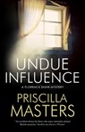 Undue Influence - Priscilla Masters - 9781448309832