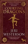 Courting Dragons - Jeri Westerson - 9781448309894