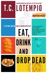 Eat, Drink and Drop Dead - Toni LoTempio - 9781448310531