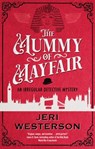 The Mummy of Mayfair - Jeri Westerson - 9781448310760