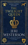 The Twilight Queen - Jeri Westerson - 9781448310906