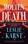 Molten Death - Leslie Karst - 9781448312160