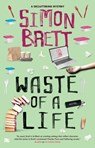 Waste of a Life - Simon Brett - 9781448312207