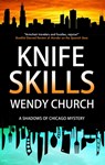 Knife Skills - Wendy Church - 9781448312597
