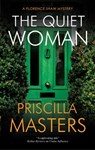 The Quiet Woman - Priscilla Masters - 9781448313099
