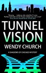Tunnel Vision - Wendy Church - 9781448313228