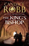 The King's Bishop - Candace Robb - 9781448313440