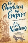The Shadow of the Empire - Qiu Xiaolong - 9781448313648