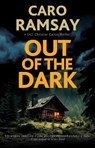 Out of the Dark - Caro Ramsay - 9781448314119