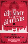 The Mummy of Mayfair - Jeri Westerson - 9781448316540
