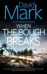 When the Bough Breaks - David Mark - 9781448317158