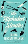 The Alphabet Sleuths - Laura Jensen Walker - 9781448317295