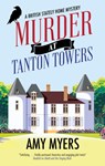 Murder at Tanton Towers - Amy Myers - 9781448317493