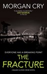 The Fracture - Morgan Cry - 9781448318773