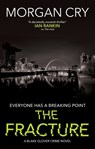 The Fracture - Morgan Cry - 9781448318773