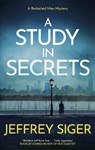 A Study in Secrets - Jeffrey Siger - 9781448318940