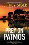 Prey on Patmos - Jeffrey Siger - 9781448319091
