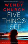 Five Things I See - Wendy Church - 9781448321407