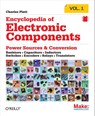 Encyclopedia of Electronic Components - Charles Platt - 9781449333898