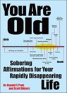 You Are Old - Scott Dikkers - 9781449418403