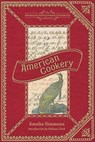 American Cookery - Amelia Simmons - 9781449423988