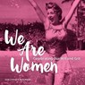 We Are Women - June Cotner ; Barb Mayer - 9781449471705