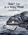 Quiet Girl in a Noisy World - Debbie Tung - 9781449486068