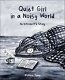 Quiet Girl in a Noisy World - Debbie Tung - 9781449488796