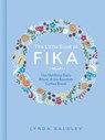 The Little Book of Fika - Lynda Balslev - 9781449493332
