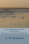 ENGLISH-KINYARWANDA DICTIONARY - A. H. Zemback - 9781449527488