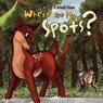 Where are My Spots? - Brenda K (Reed) Jones - 9781450096546