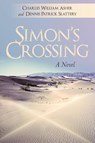 Simon's Crossing - Charles William Asher ; Dennis Patrick Slattery - 9781450202497